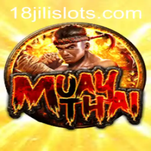 Discovering the Thrills of MuayThai 18JILI: The Ultimate Fighting Experience