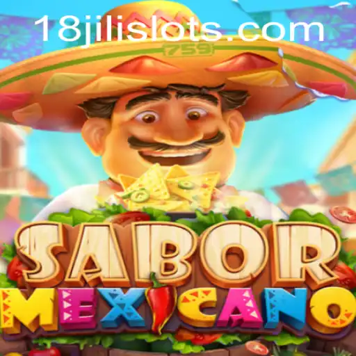 Discover the Excitement of SaborMexicano: A Journey into Vibrant Gaming with 18JILI