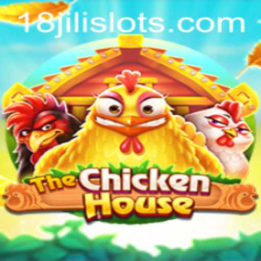 The Exciting World of TheChickenHouse: A Deep Dive with 18JILI